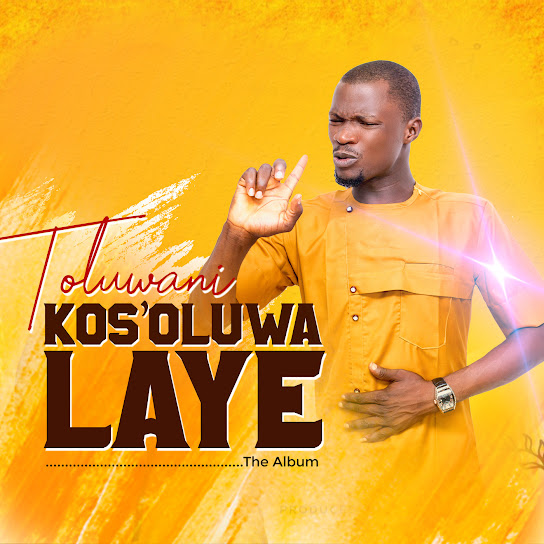 Toluwani - Olorun Awon Baba Wa