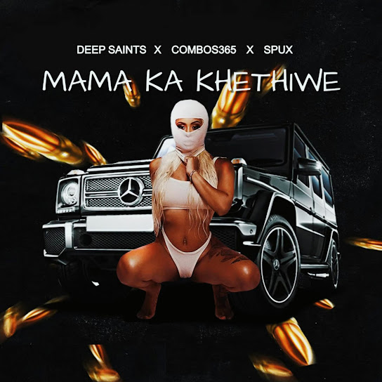 Deep Saints – Mama Ka Khethiwe