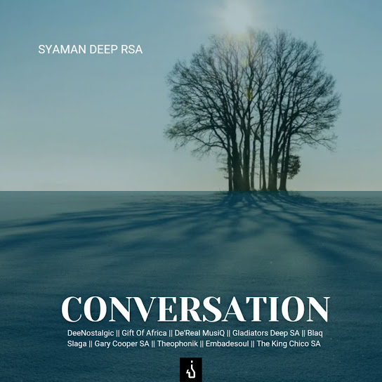 Syaman Deep RSA – Conversation (Energia Remix)