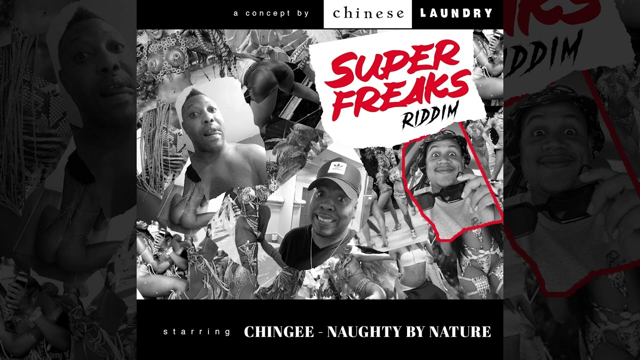 Chingee – Naughty By Nature Super Freaks Riddim | Official Audio