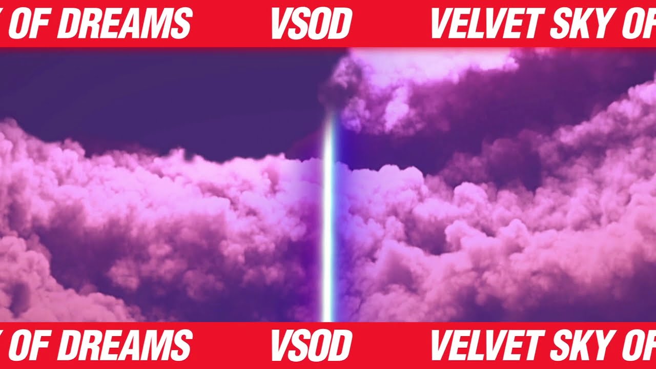Tiga – VSOD Velvet Sky Of Dreams