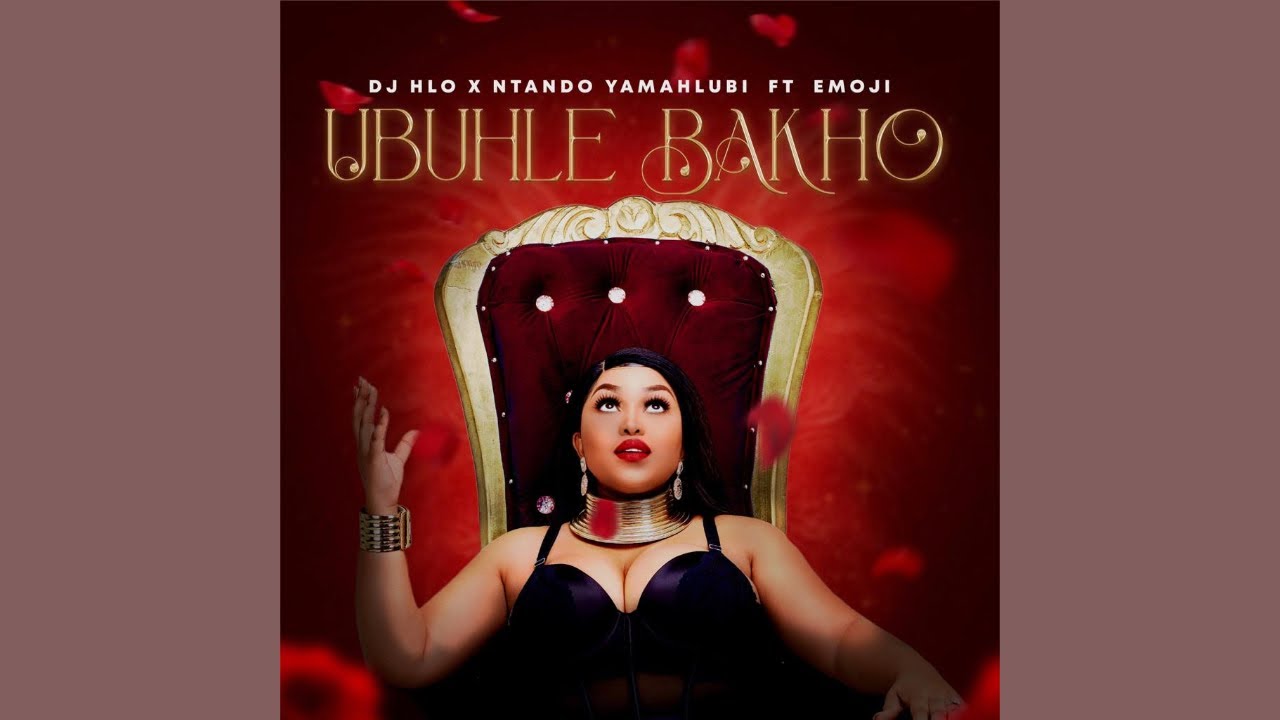 Dj Hlo x Ntandoyamahlubi – Ubuhle Bakho