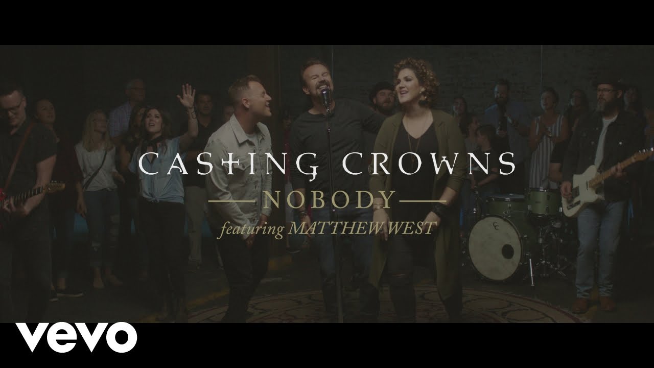 Casting Crowns - Nobody