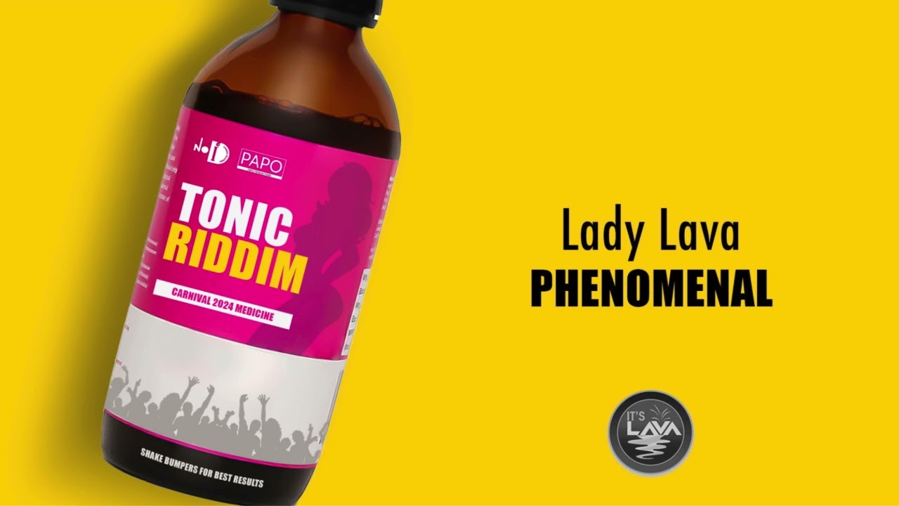 Lady Lava – Phenomenal Tonic Riddim