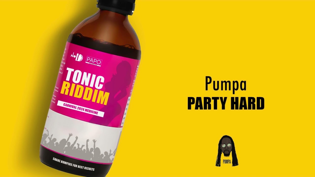 Pumpa – Party Hard Tonic Riddim