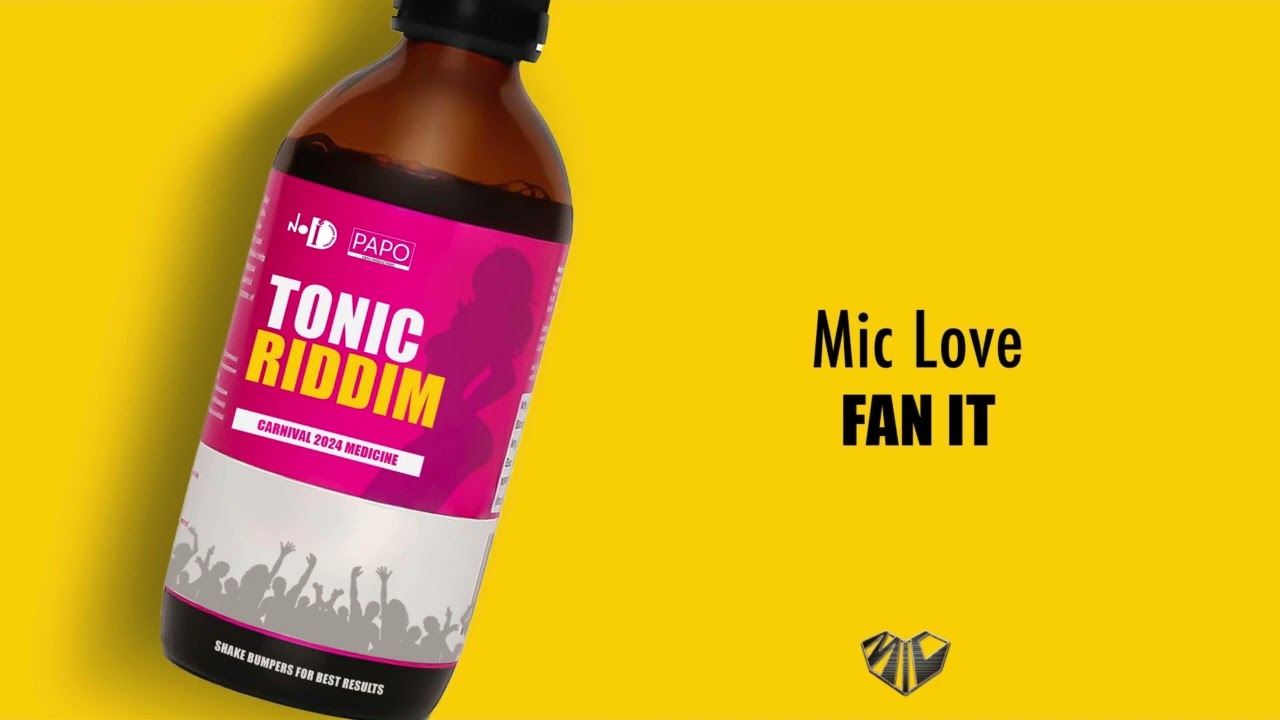Mic Love – Fan It Tonic Riddim
