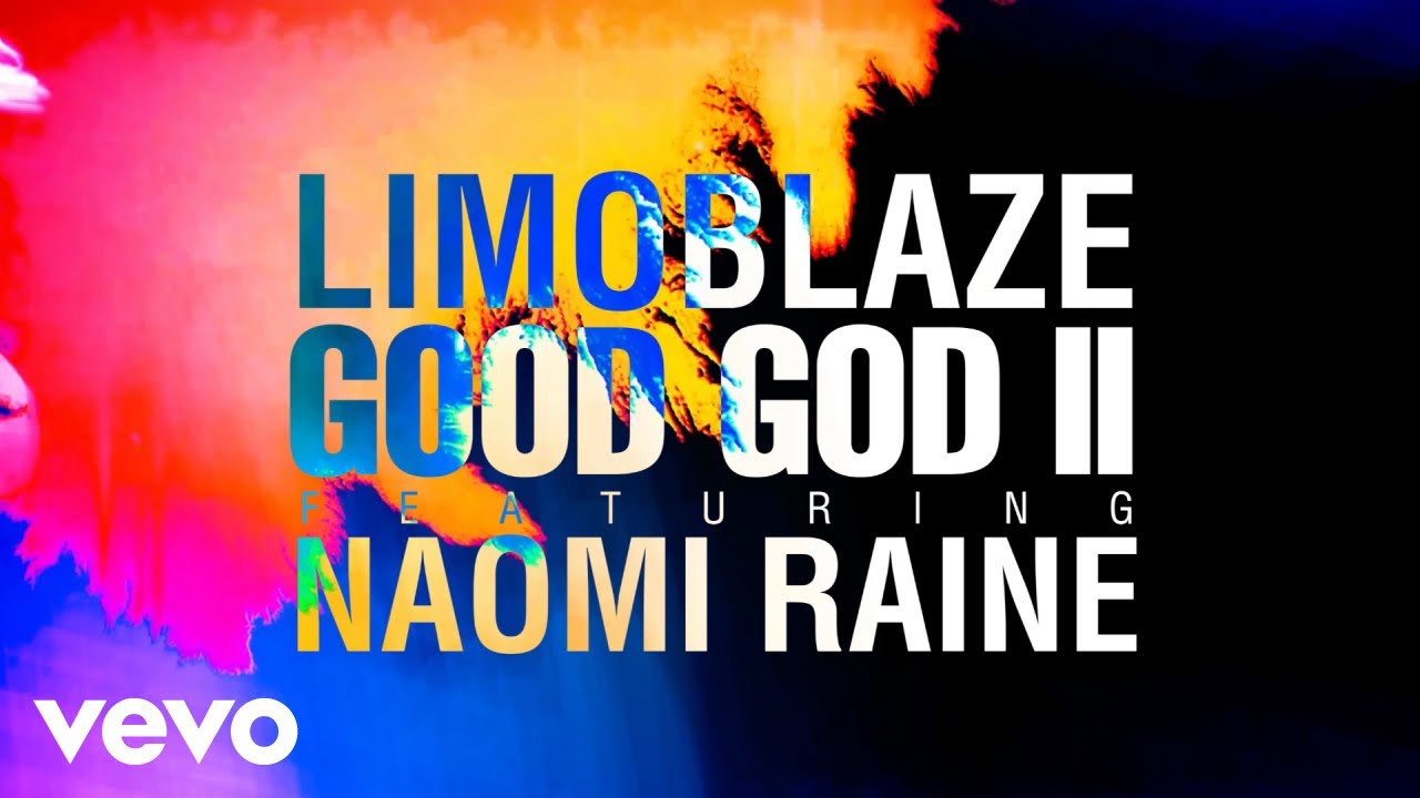 Limoblaze - Good God II