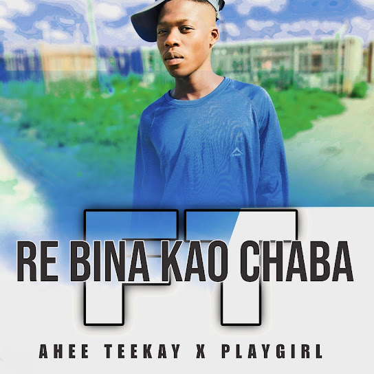 Ahee Teekay - Re bina kao Chaba