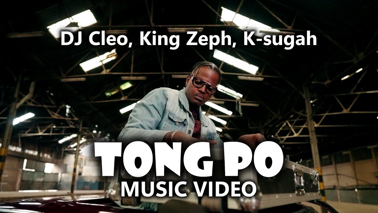 Dj Cleo - TONG PO King Zeph and K
