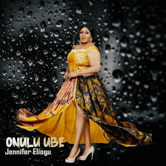 JENNIFER ELIOGU - Onulu Ube