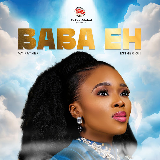 Esther Oji - Baba Eh