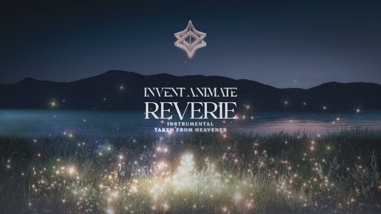 Invent Animate - Reverie Instrumental