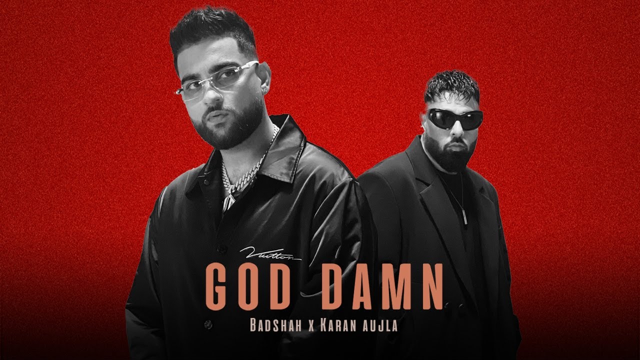 Badshah X Karan Aujla - God Damn | Hiten | Ek THA RAJA