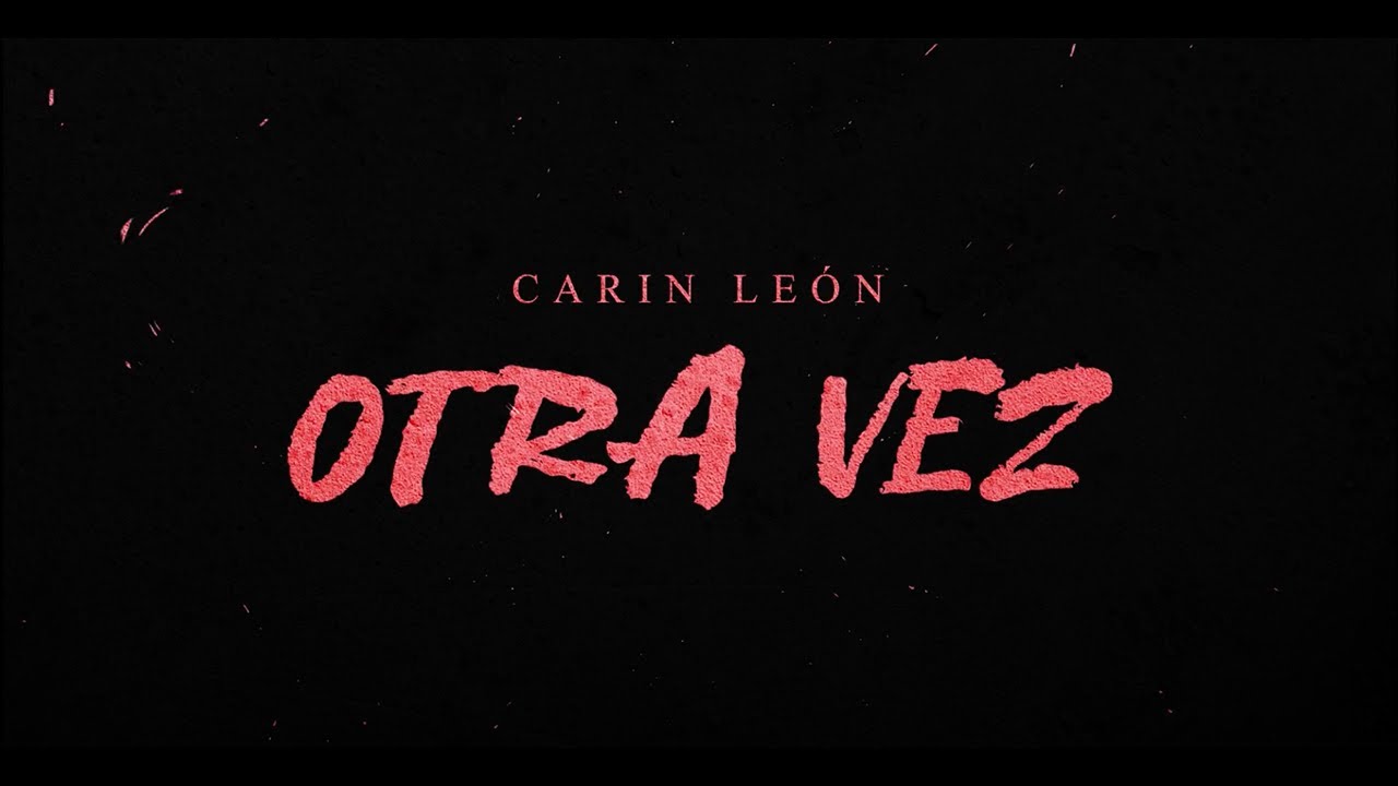 Carin León - Otra vez