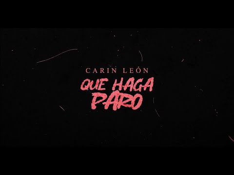 Carin León - Que haga paro [Lyric Video]